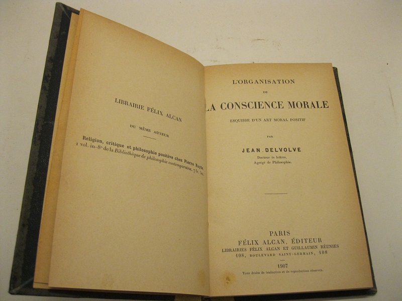 L'organisation de la conscience morale, esquisse d'un art moral positif …