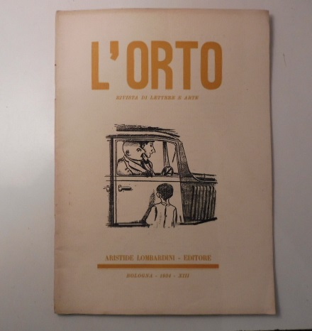L'Orto. Rivista di lettere e arte. Esce ogni due mesi. …