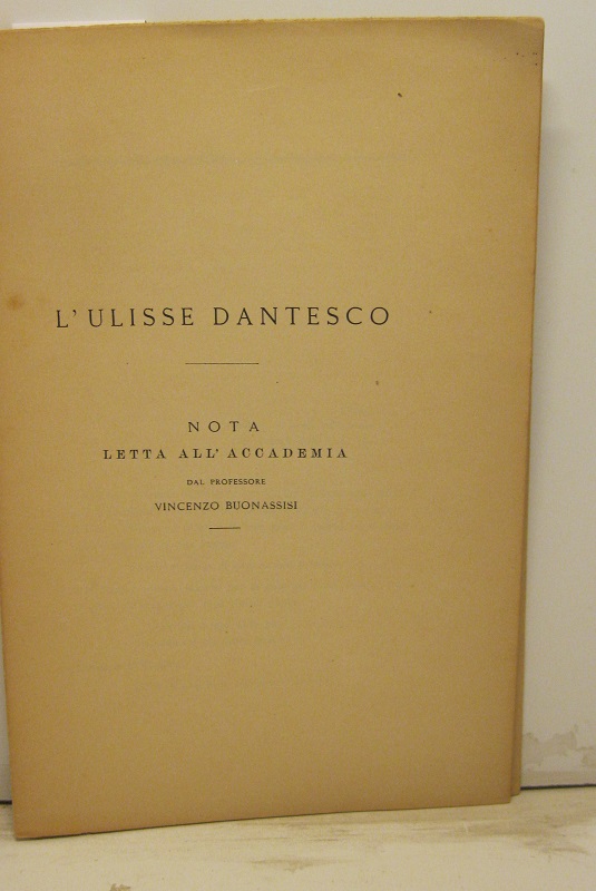 L'Ulisse dantesco. Nota letta all'Accademia