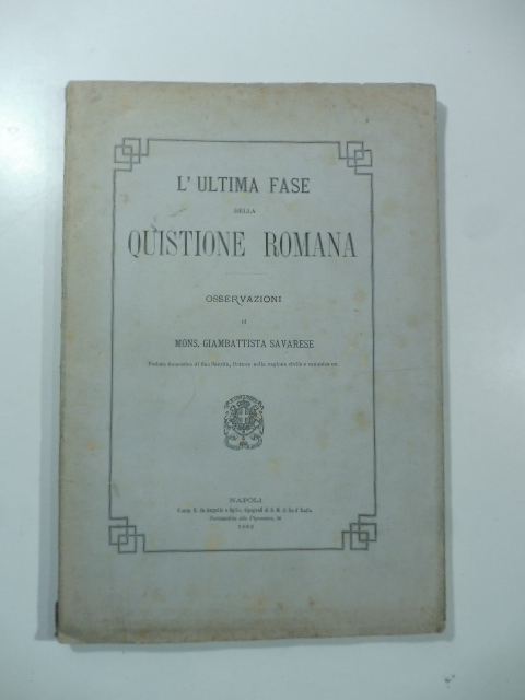 L'ultima fase della quistione romana. Osservazioni