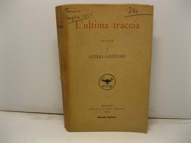 L'ultima traccia. Novelle. Secondo migliaio