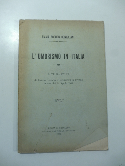 L'umorismo in Italia. Lettura fatta all'Istituto Sociale d'Istruzione di Brescia …