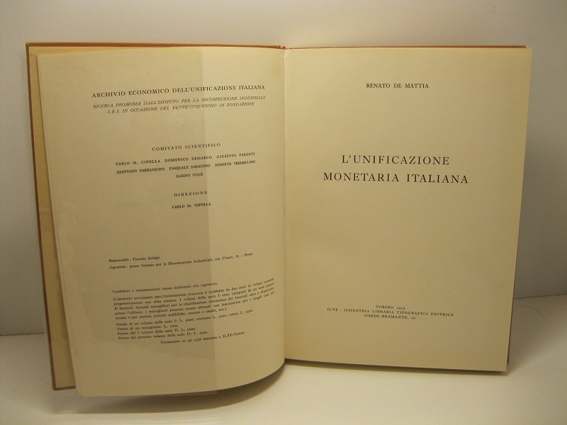 L'unificazione monetaria italiana. Archivio economico dell'unificazione italiana.