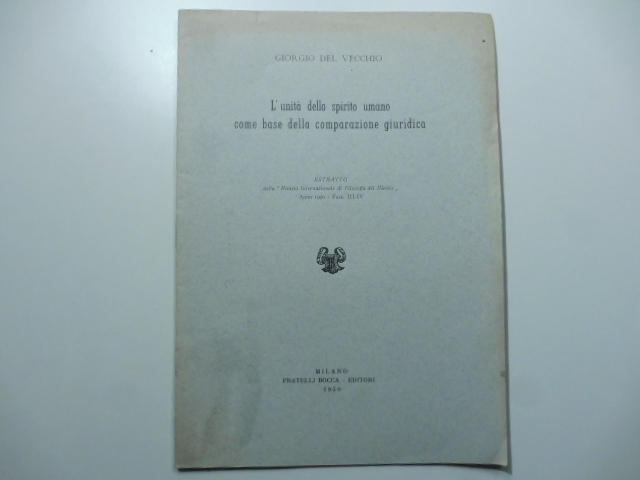 L'unita' dello spirito umano come base della comparazione giuridica