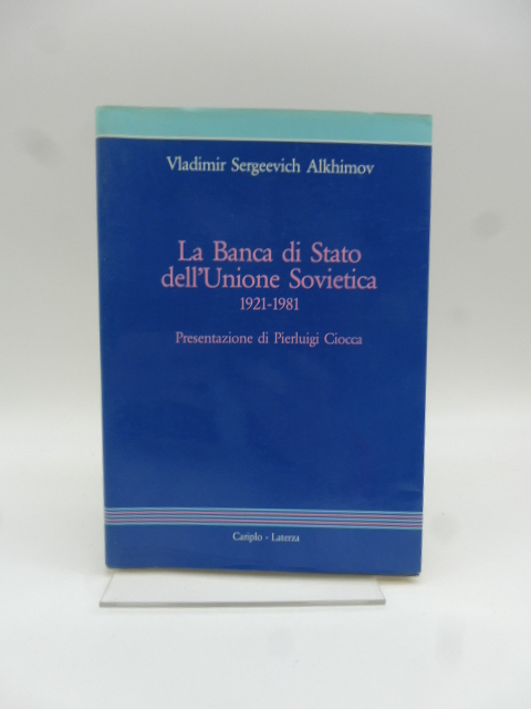La Banca di Stato dell'Unione Sovietica 1921-1981