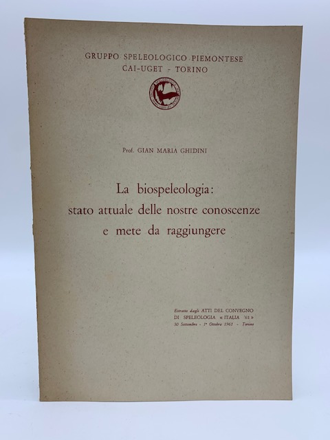 La biospeleologia: stato attuale delle nostre conoscenze e mete da …