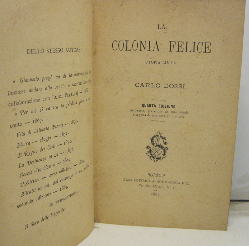 La colonia felice. Utopia lirica di Carlo Dossi. Quarta edizione.