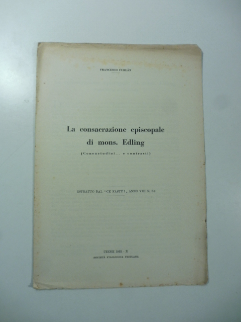 La consacrazione episcopale di Mons. Edling (Consuetudini e contrasti)