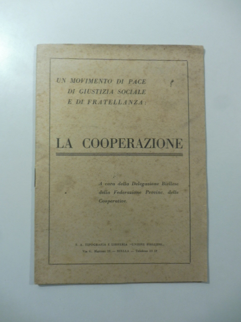 La cooperazione a cura della Delegazione biellese della Federazione Provinc. …