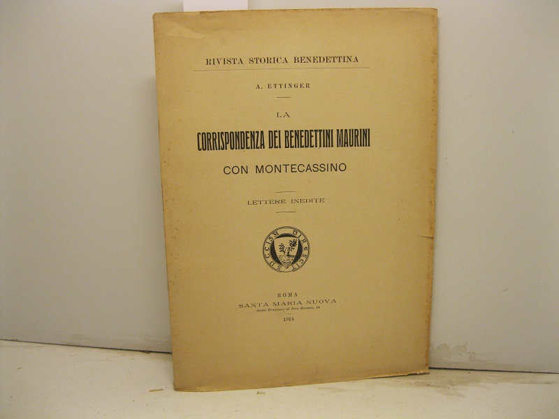 La corrispondenza dei benedettini maurini con Montecassino. Lettere inedite