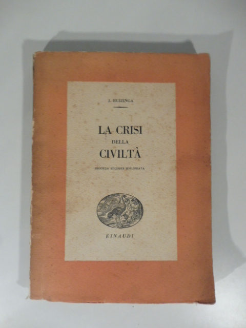 La crisi della civilta'. Seconda edizione migliorata