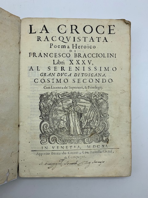 La croce racquistata. Poema heroico Libri XXXV. Al serenissimo Gran …