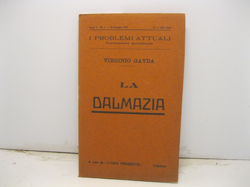 La Dalmazia in I problemi attuali. Pubblicazioni quindicinale