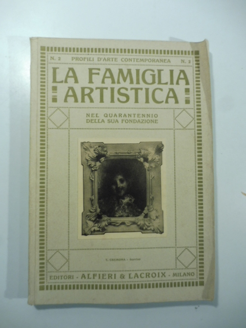 La famiglia artistica nel quarantennio della sua formazione