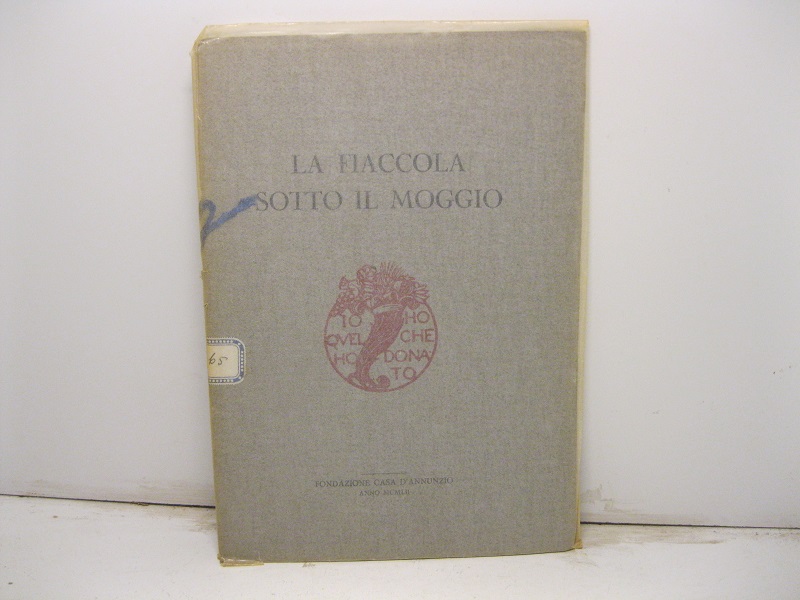 La fiaccola sotto il moggio.