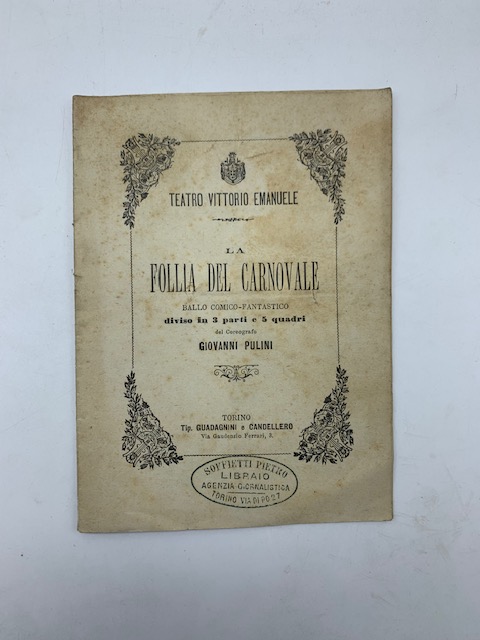 La follia del Carnovale. Ballo comico-fantastico diviso in tre atti …