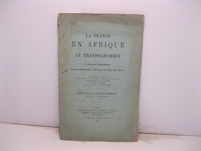 La France en Afrique et le Transsaharien par Mm. le …