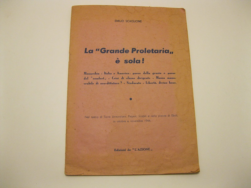 La grande proletaria e' sola! Monarchia; Italia e America: paese …