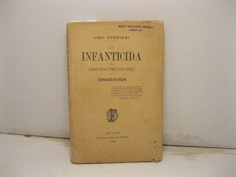 La infanticida nel codice penale e nella vita sociale. Considerazioni