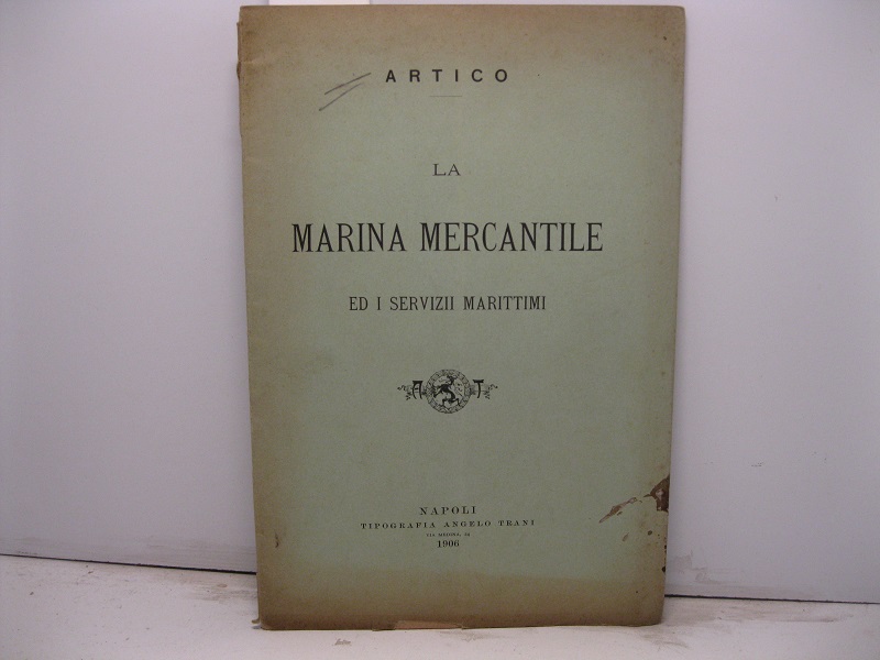 La marina mercantile ed i servizi marittimi