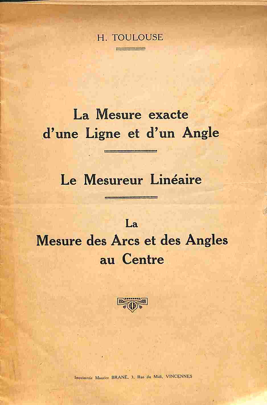 La mesure exacte d'une ligne et d'un angle; Le mesureur …