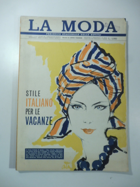 La moda. Periodico stagionale delle novita' diretto da Anna Vanner, …