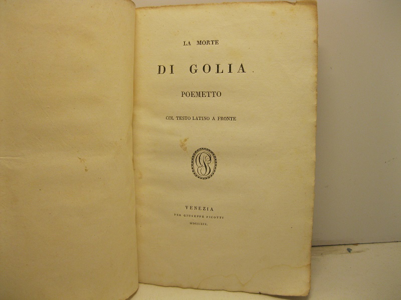 La morte di Golia. Poemetto con testo latino a fronte.