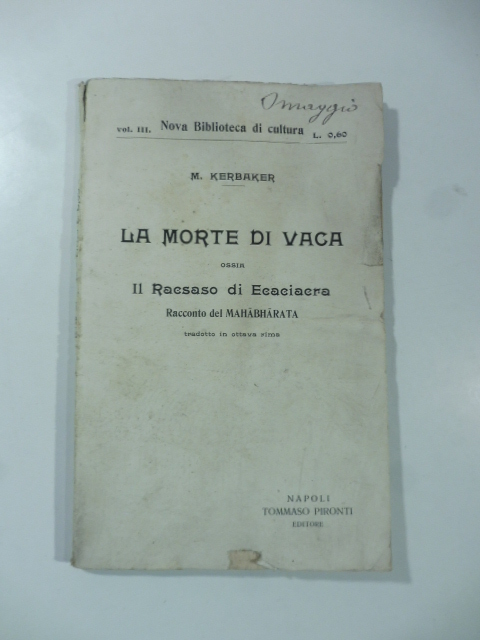 La morte di Vaca ossia il Racsaso di Ecaciacra. Racconto …