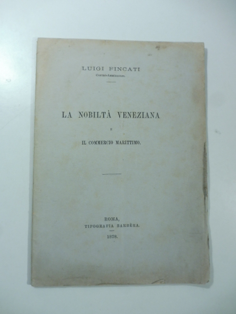 La nobilta' veneziana e il commercio marittimo