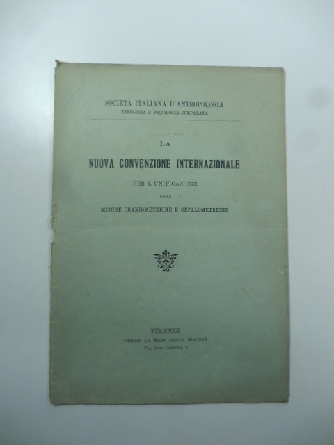 La nuova convenzione internazionale per l'unificazione delle misure craniometriche e …