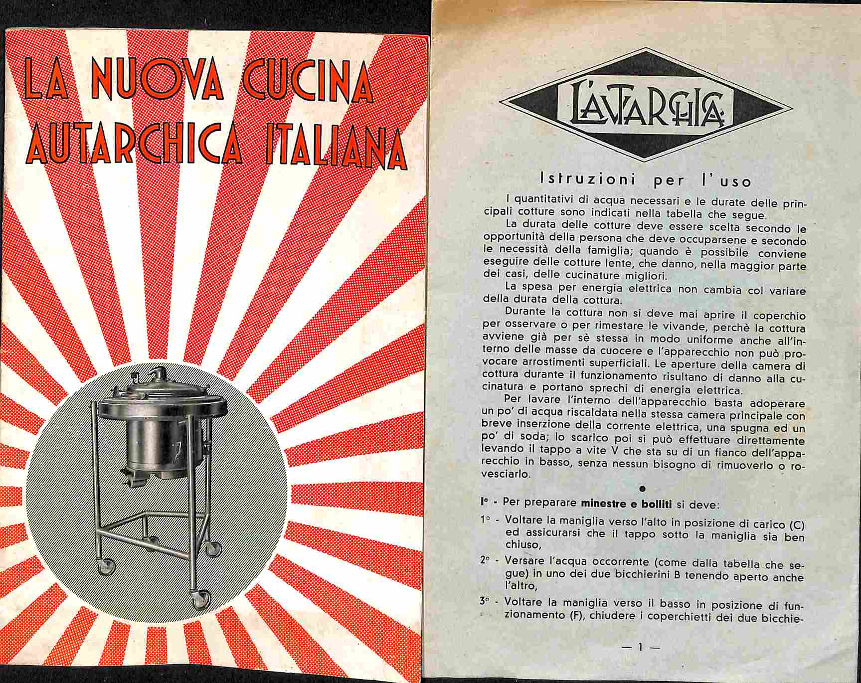 La nuova cucina autarchica italiana; L'autarchica. Istruzioni per l'uso