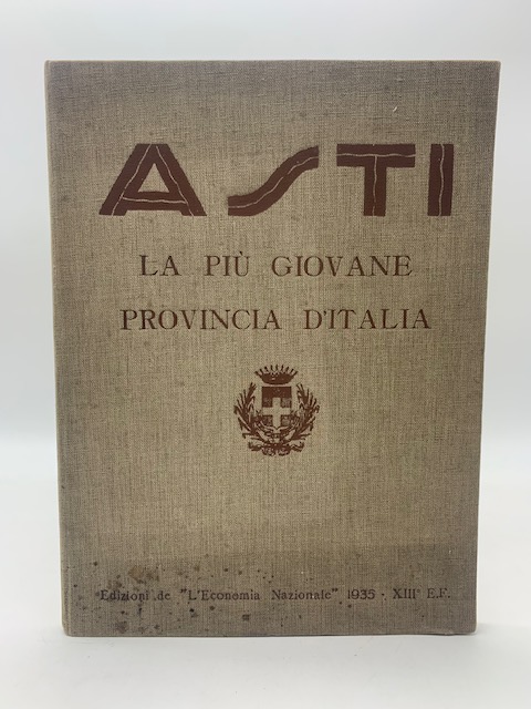 La piu' giovane provincia d'Italia. Asti