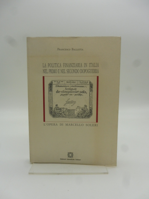 La politica finanziaria in Italia nel primo e nel secondo …