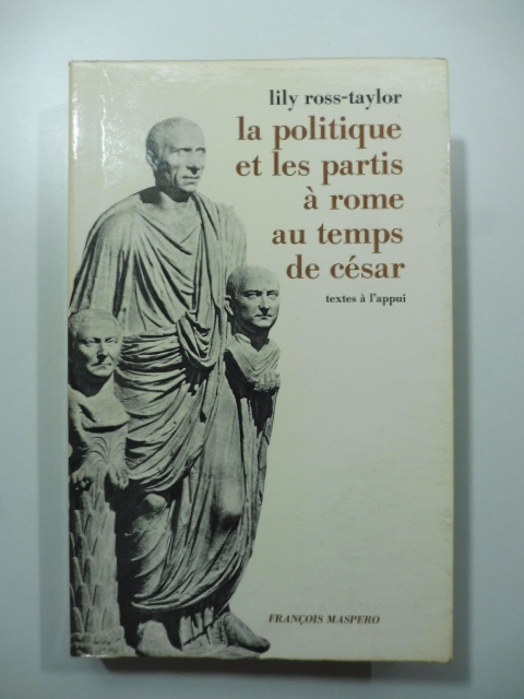 La politique et les partis a Rome au temps de …