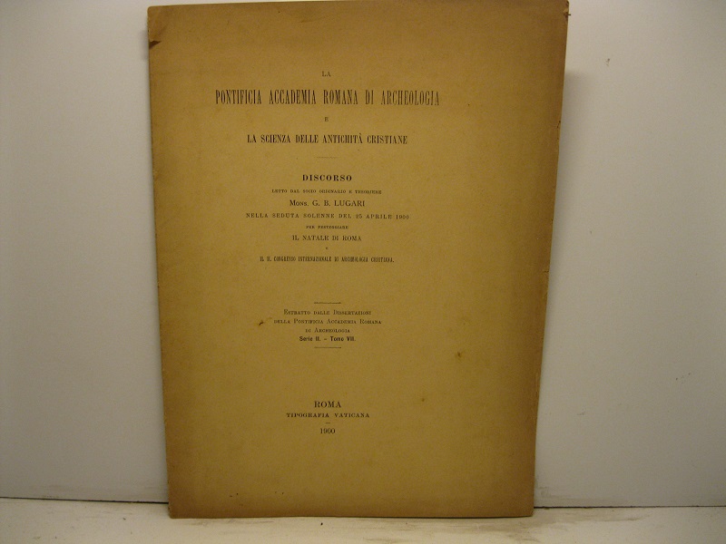 La pontificia accademia romana di archeologia e la scienza delle …