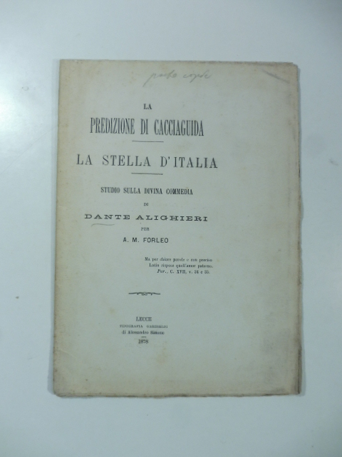 La predizione di Cacciaguida. La stella d'Italia. Studio sulla Divina …