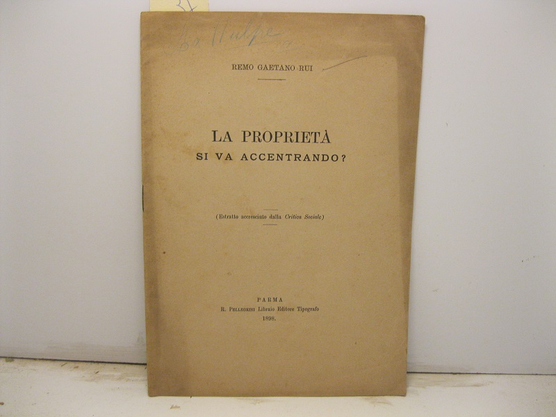 La proprieta' si va accentrando? Estratto accresciuto dalla Critica sociale