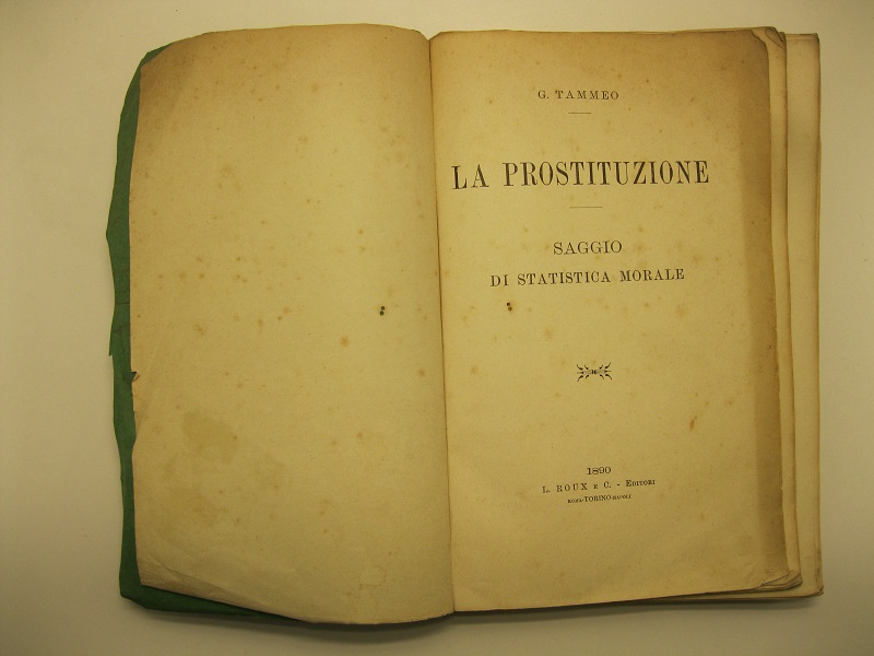 La prostituzione. Saggio di statistica morale