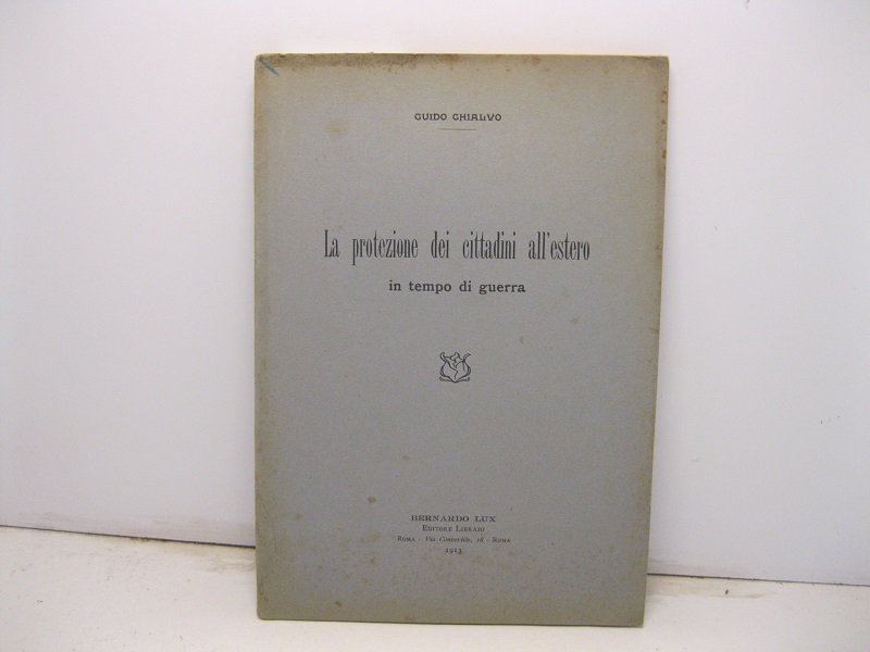 La protezione dei cittadini all'estero in tempo di guerra