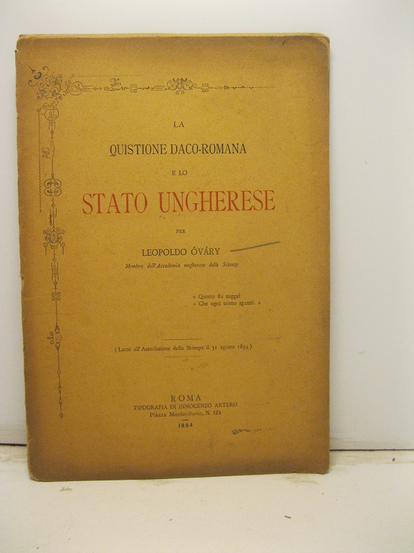 La questione daco-romana e lo stato ungherese (letto all'Associazione della …