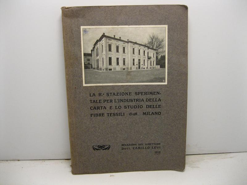 La R. stazione sperimentale per l'industria della carta e lo …