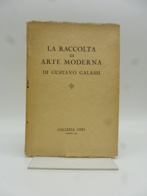 La raccolta d'arte moderna di Gustavo Galassi