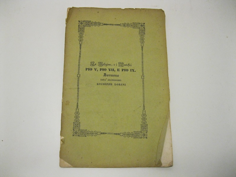 La religione e i pontefici Pio V, Pio VII, Pio …