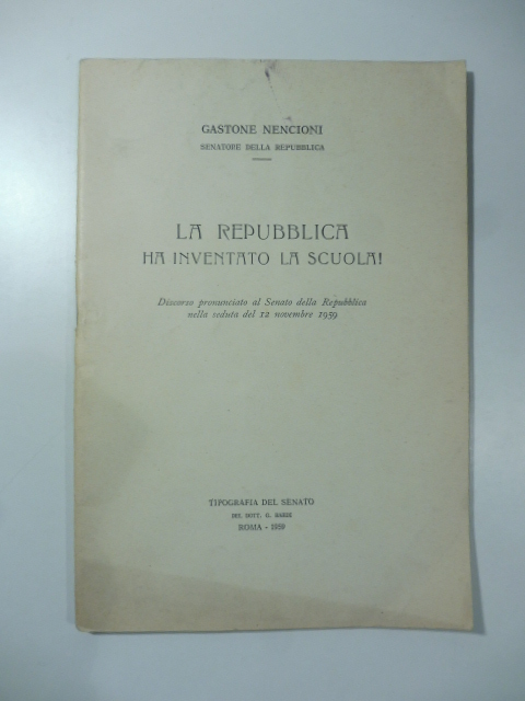La repubblica ha inventato la scuola!