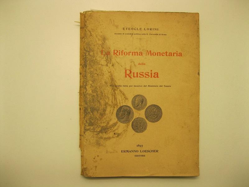 La riforma monetaria della Russia. Monografia fatta per incarico del …