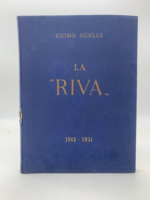 La "Riva" 1861-1951