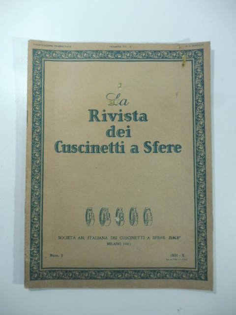 La rivista dei cuscinetti a sfere. Societa' italiana dei cuscinetti …