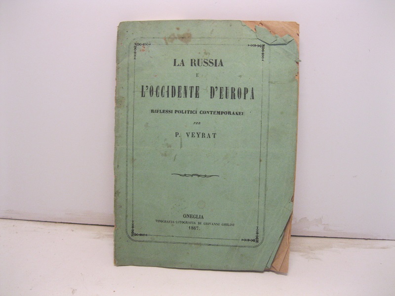 La Russia e l'occidente d'Europa (riflessi politici contemporanei)