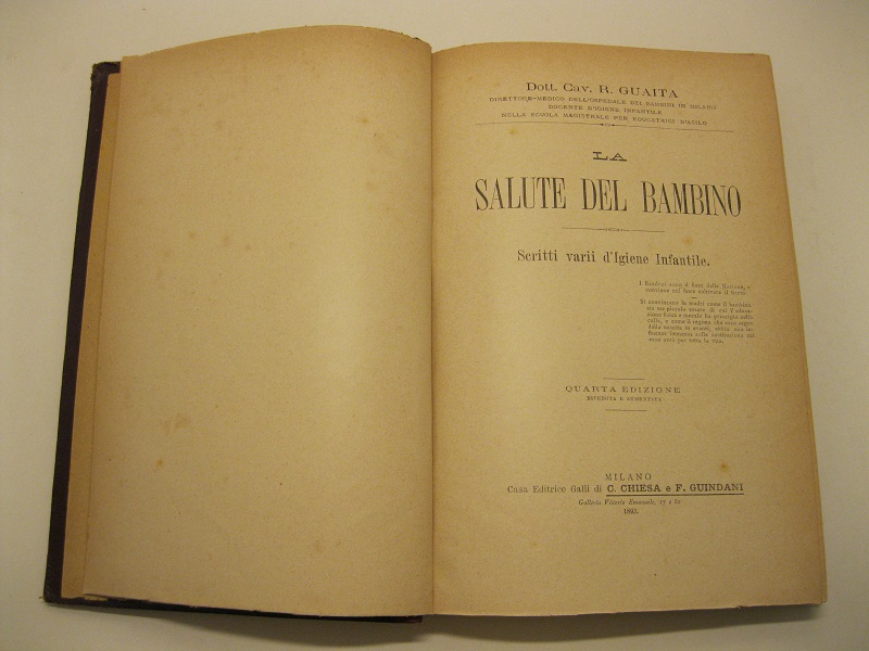 La salute del bambino. Scritti varii d'igiene infantile. Quarta edizione …