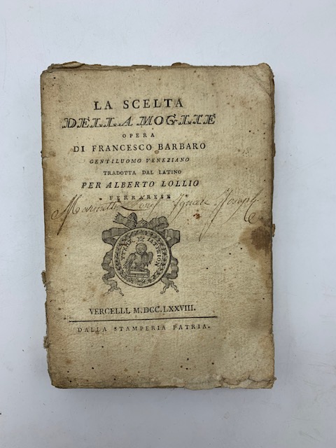 La scelta della moglie. Opera di Francesco Barbaro gentiluomo veneziano …